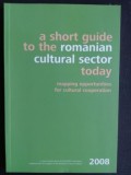 A short guide to the romanian cultural sector today