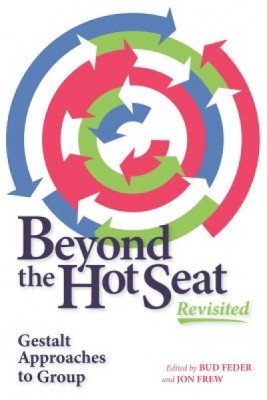 Beyond the Hot Seat Revisited: Gestalt Approaches to Group foto