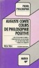 Cours de philosophie positive - Auguste Comte, Hatier, 1999, Franceza, 160 pagini, Filosofie