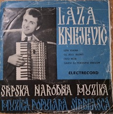 Disc Vinil Laza Knejevič - Srpska Narodna Muzika = Muzică Populară S&icirc;rbească (7")Electrecord -EPC 10.323