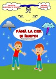 Pana la cer si inapoi. Poezii pentru copii &ndash; Tatiana Tapalaga
