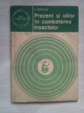 (C425) C. BERATLIEF - PREZENT SI VIITOR IN COMBATEREA INSECTELOR