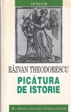 Razvan Theodorescu - Picatura de istorie