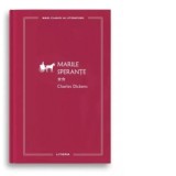 Marile sperante. Volumul II - Charles Dickens