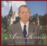 "ANUL REGELUI" Bucuresti 2011