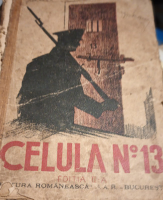 CELULA NO. 13 (Saptezecisicinci De Nopti La Inchisoarea Vacaresti) Mircea Damian foto