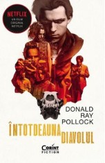 Intotdeauna diavolul - Donald Ray Pollock