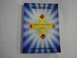 CRUCEA ENERGETICA A TERREI - MELFIOR RA