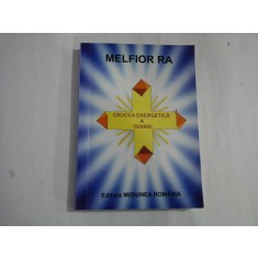 CRUCEA ENERGETICA A TERREI - MELFIOR RA