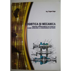 Logistica si mecanica pentru persoanele cu functii care concura la siguranta rutiera &ndash; Eugen Busa
