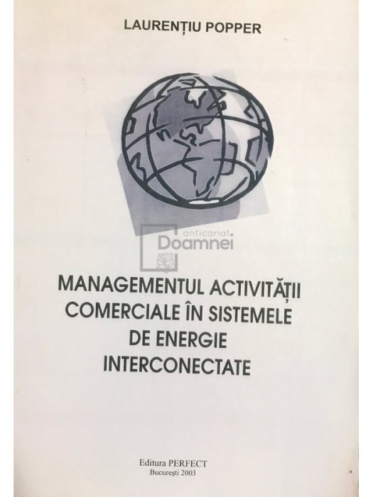 Laurentiu Popper - Managementul activitatii comerciale in sistemele de energie interconectate (Editia: 2003)
