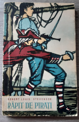 Robert Louis Stevenson - Rapit de pirati - Editura Tineretului1960 foto