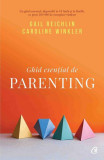 Ghid esențial de parenting - Paperback brosat - Caroline Winkler, Gail Reichlin - Curtea Veche