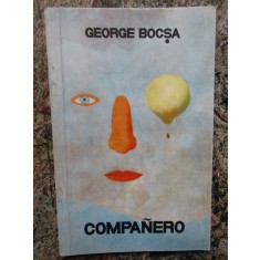 Companero George Bocsa -DEDICATIE SI AUTOGRAF