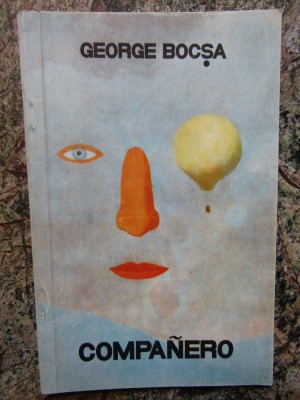 Companero George Bocsa -DEDICATIE SI AUTOGRAF foto