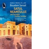 Satul neamtului sau Jurnalul fratilor Schiller - Boualem Sansal