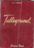 Cumpara ieftin Talleyrand - E. V. Tarle