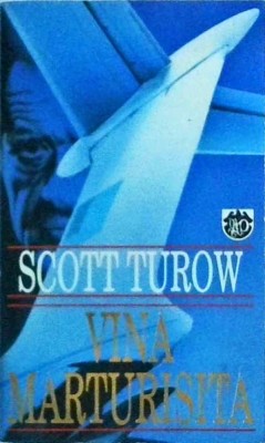 Scott Turow - Vina marturisita foto