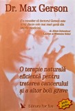 Cumpara ieftin O terapie naturala eficienta pentru tratarea cancerului si a altor boli grave - 2005 - Max Gerson (R279)