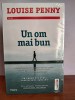 Louise Penny &ndash; Un om mai bun