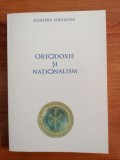 Dumitru Stăniloae, Ortodoxie și naționalism