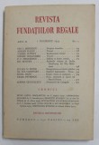 REVISTA FUNDATIILOR REGALE , ANUL II , NR. 11 , 1 NOIEMBRIE , 1935