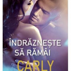 Indrazneste sa ramai - Carly Phillips