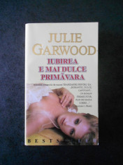 JULIE GARWOOD - IUBIREA E MAI DULCE PRIMAVARA foto