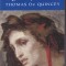 Thomas de Quincey - Confessions of an English Opium-Eater