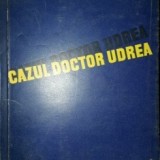 Ben. Corlaciu - Cazul doctor Udrea