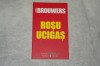 Rosu ucigas - Jeroen Brouwers