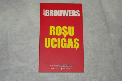 Rosu ucigas - Jeroen Brouwers foto