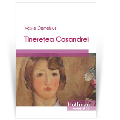 Tineretea Casandrei - Vasile Demetrius foto