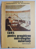 Curs pentru pregatirea metrologilor autorizati Tehnicieni &ndash; N. Radulescu