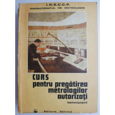 Curs pentru pregatirea metrologilor autorizati Tehnicieni &ndash; N. Radulescu
