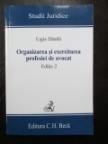 Organizarea si exercitarea profesiei de avocat