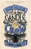 Candle &amp; Crow : Book 3 of the Ink &amp; Sigil series