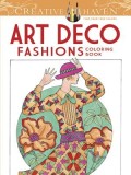 Creative Haven Art Deco Fashions Coloring Book