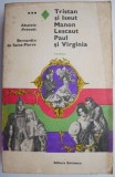 Tristan si Iseut. Manon Lescaut &ndash; Abatele Prevost. Paul si Virginia &ndash; Bernardin de Saint-Pierre