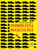 Dominația masculină - Pierre Bourdieu