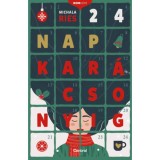 24 nap kar&aacute;csonyig - Michala Ries