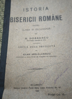 ISTORIA BISERICII ROMANE PENTRU CLASA A VI A SECUNDARA 1921 foto