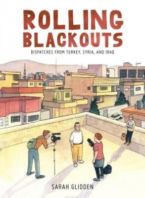 Rolling Blackouts: Dispatches from Turkey, Syria, and Iraq foto
