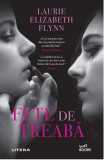 Fete de treaba | Laurie Elizabeth Flynn