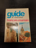 Sorina Bercescu - Guide De Conversation Francais-Roumain