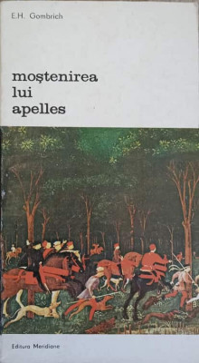 MOSTENIREA LUI APELLES. STUDII DESPRE ARTA RENASTERII-E.H. GOMBRICH-234746 foto