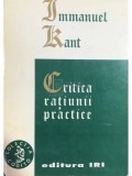Immanuel Kant - Critica ratiunii practice (Editia: 1995)