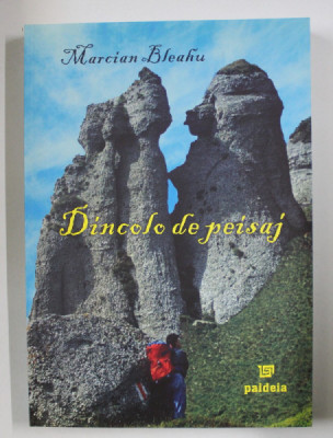 DINCOLO DE PEISAJ de MARCIAN BLEAHU , 2007 foto