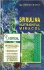 Spirulina Nutrientul Miracol Carte Stefan Manea Gradinarit Casa Gradina Editura Hofigal Brosata 146 Pagini