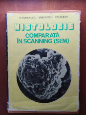 HISTOLOGIE COMPARATA IN SCANNING - NICOLAE MANOLESCU foto